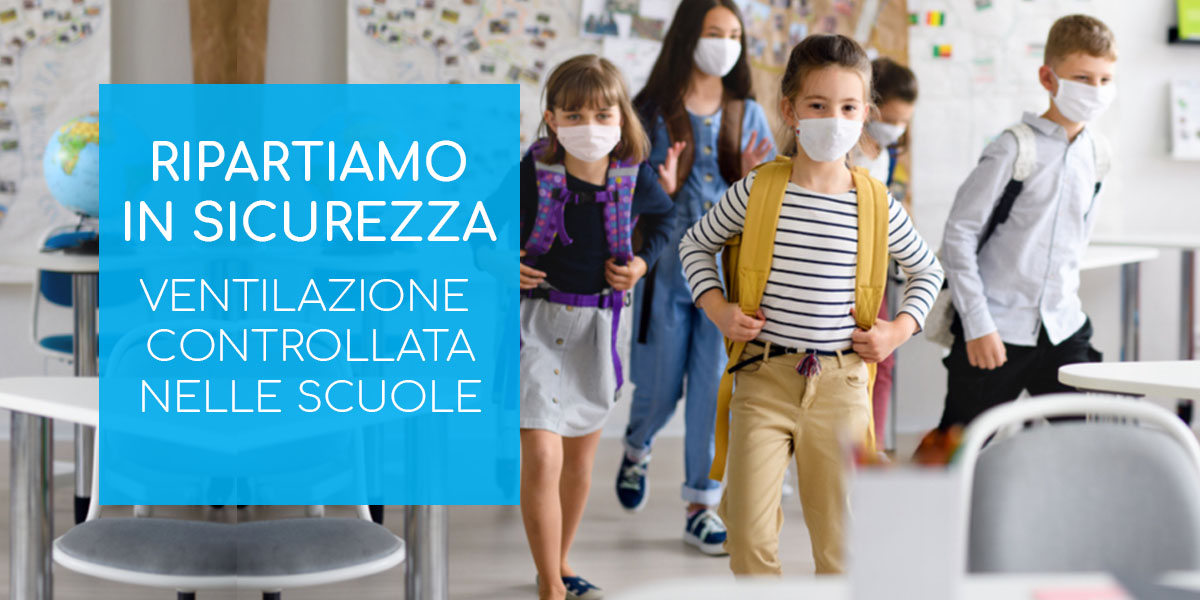 Ritorno a scuola ventilazione controllata