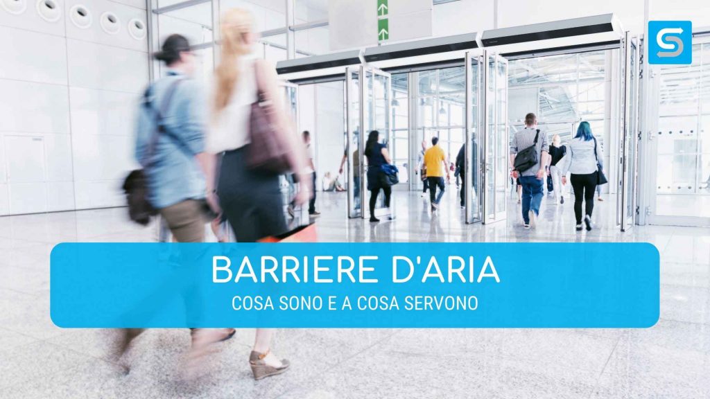 Barriera d'aria cosa servono