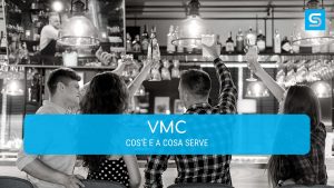 VMC: cos’è e a cosa serve