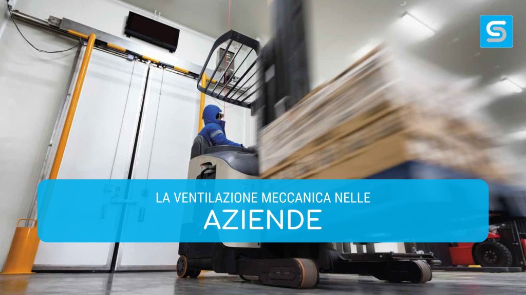 La ventilazione meccanica nelle aziende