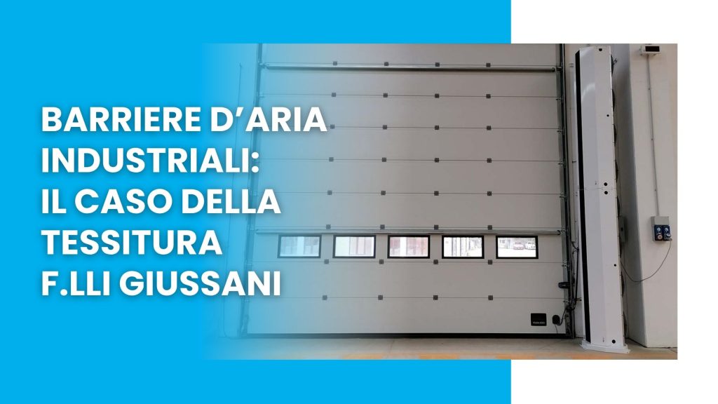 Barriere d’aria industriali il caso della Tessitura Giussani