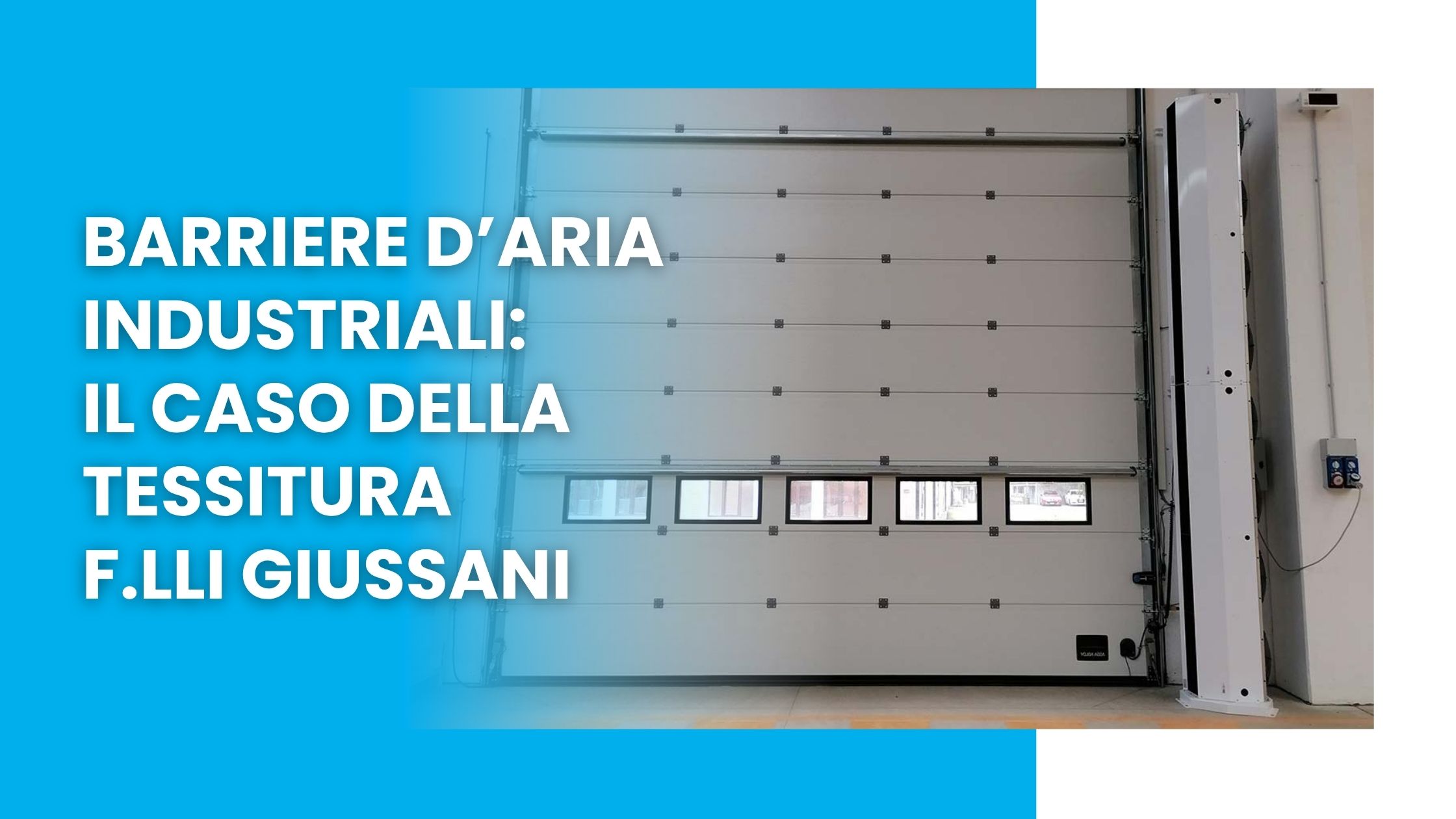 Barriere d’aria industriali il caso della Tessitura Giussani