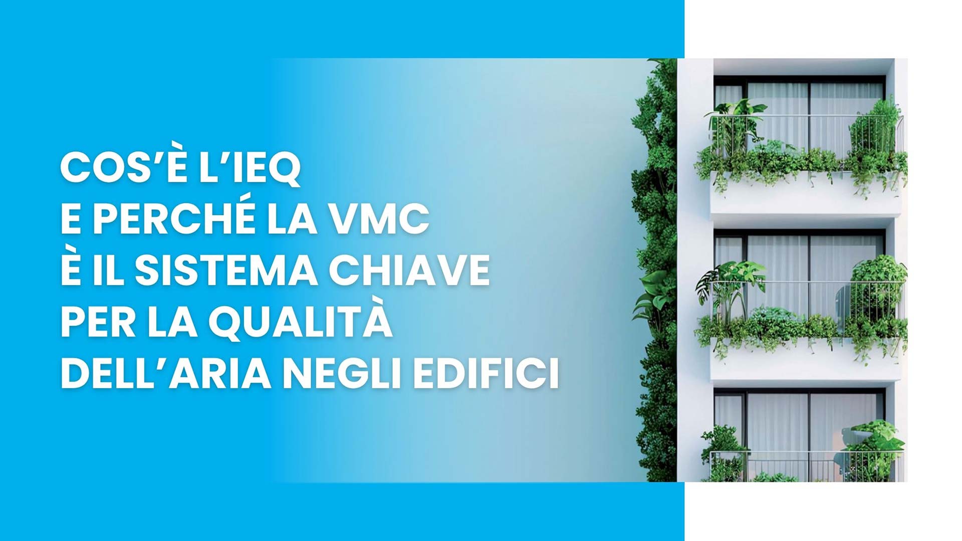 ieq vmc